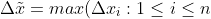 \Delta \tilde{x} = max ( \Delta x_i : 1\le i \le n)